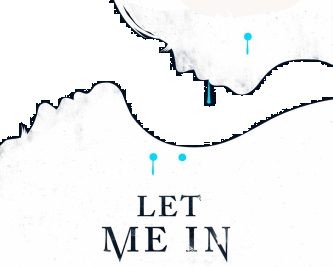 Let me in